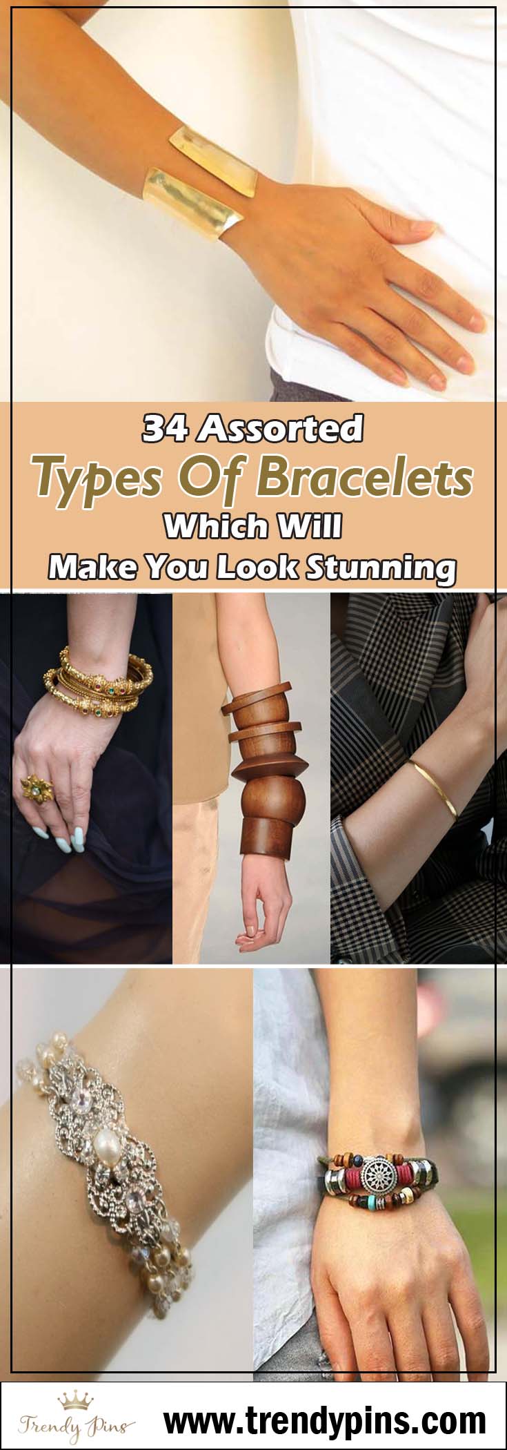 34 Assorted Types Of Bracelets Which Will Make You Look Stunning