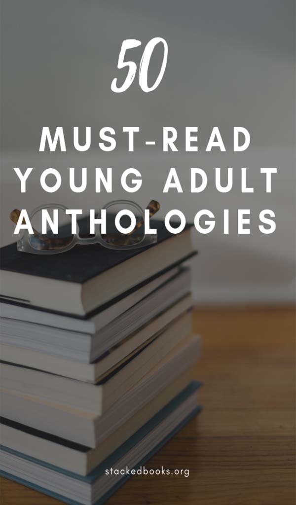 Must-Read YA Anthologies
