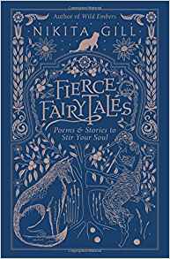 Fierce Fairytales: Poems and Stories