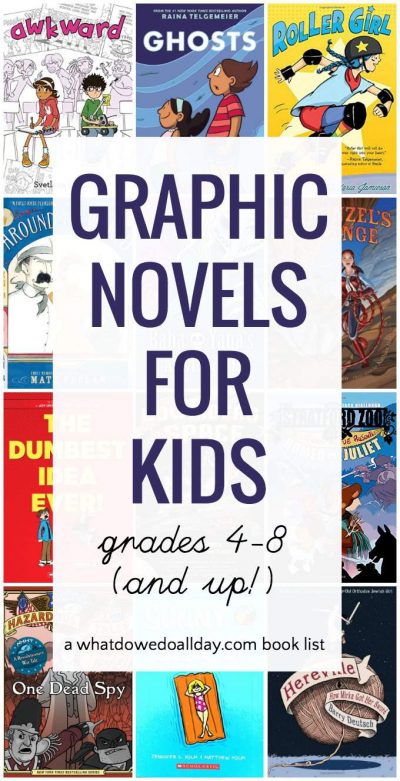 GRAPHIC NOVELS FOR GRADES 4-8 (AND UP!)