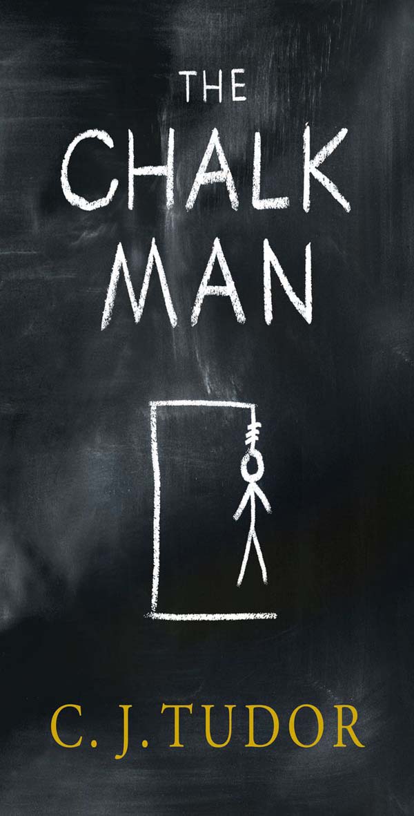 The Chalk Man by C J Tudor 