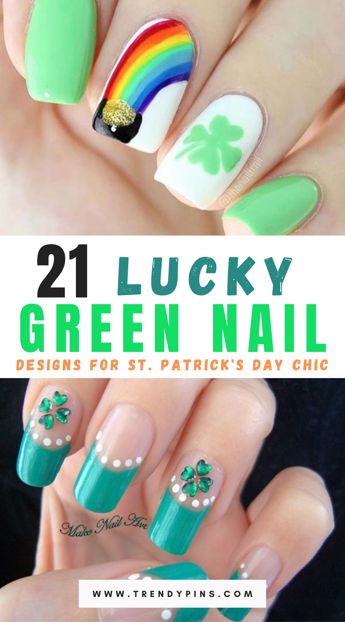 21 St. Patrick's Day Nail Ideas That Will Make You Feel Great In Green