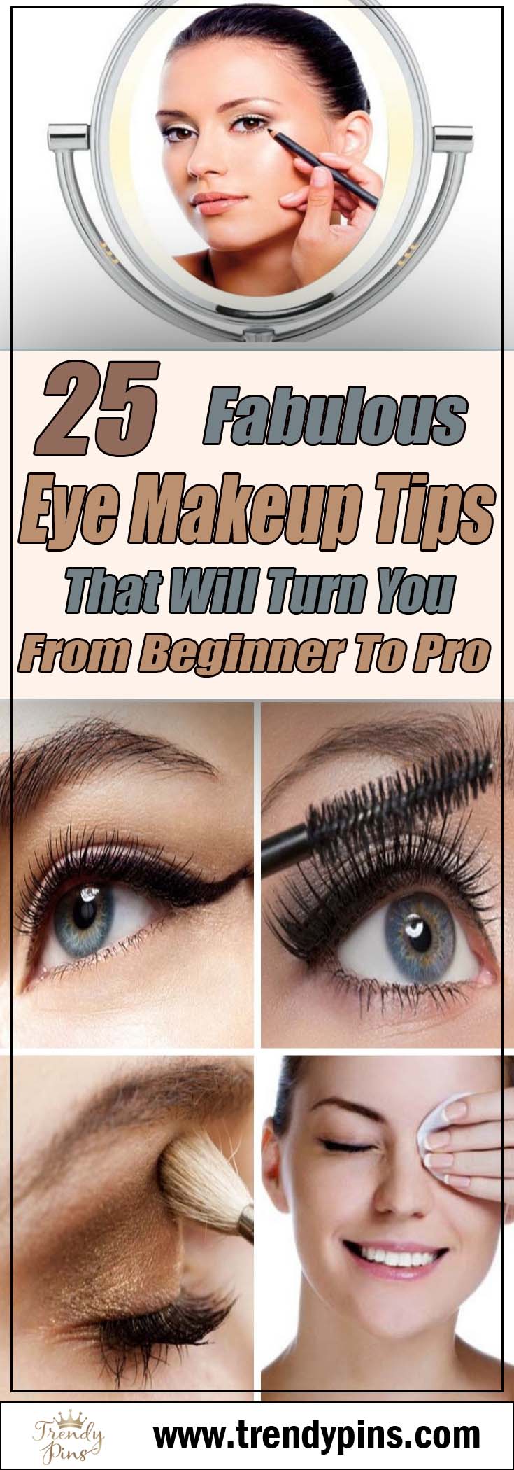 25 Fabulous Eye Makeup Tips That Will Turn You From Beginner To Pro #makeup #beauty #trendypins