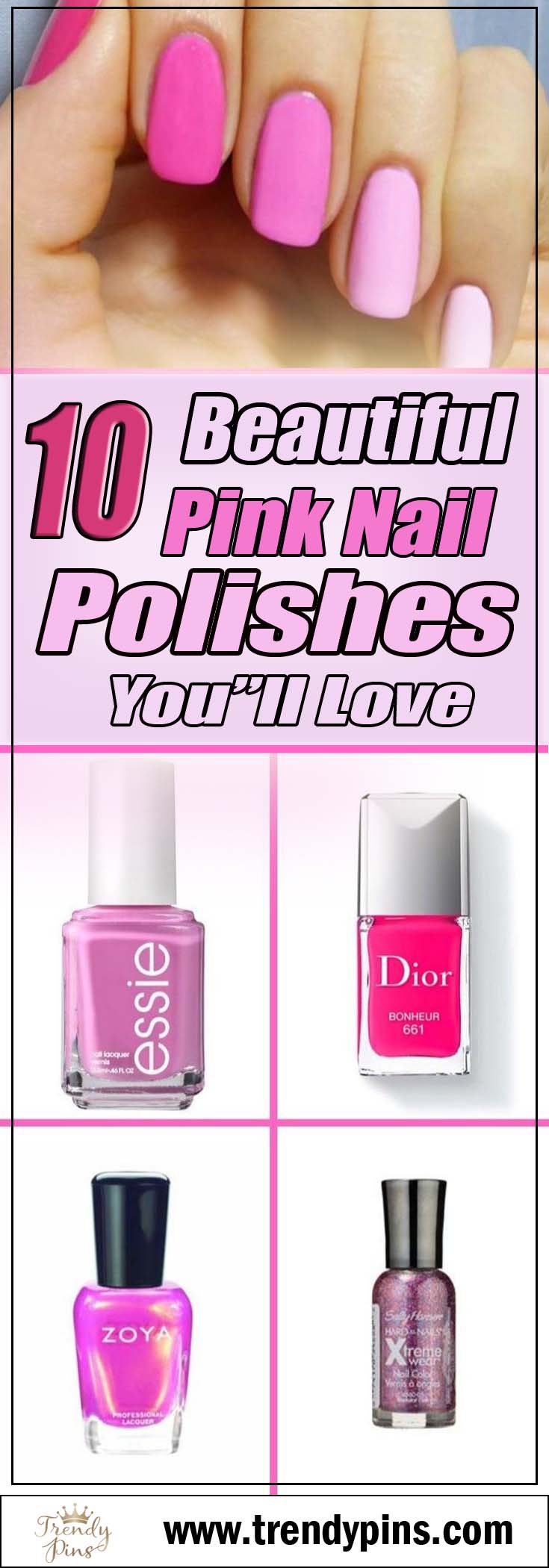 10 Beautiful Pink Nail Polishes You'll Love #nails #polishes # beauty #trendypins 
