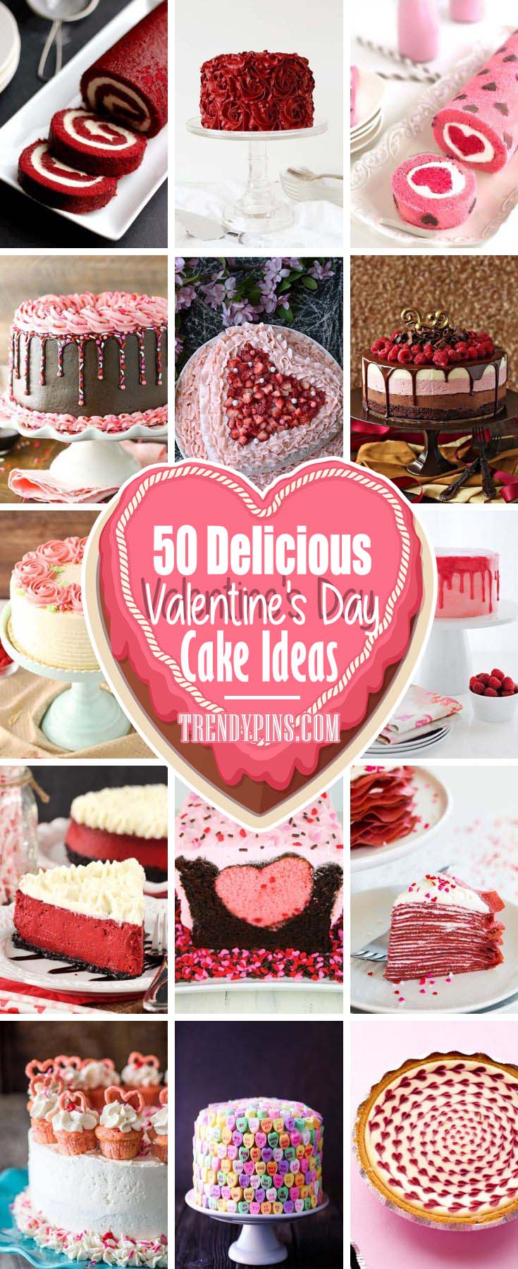 50 Delicious Valentines Day Cake Ideas #Valentin's Day #recipes #cakes #trendypins