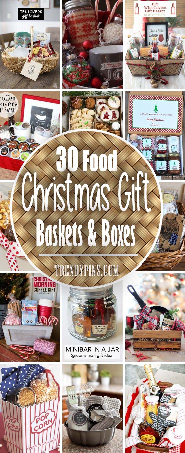 30 Food Christmas Gift Baskets And Boxes #Christmas #food #gifts #trendypins