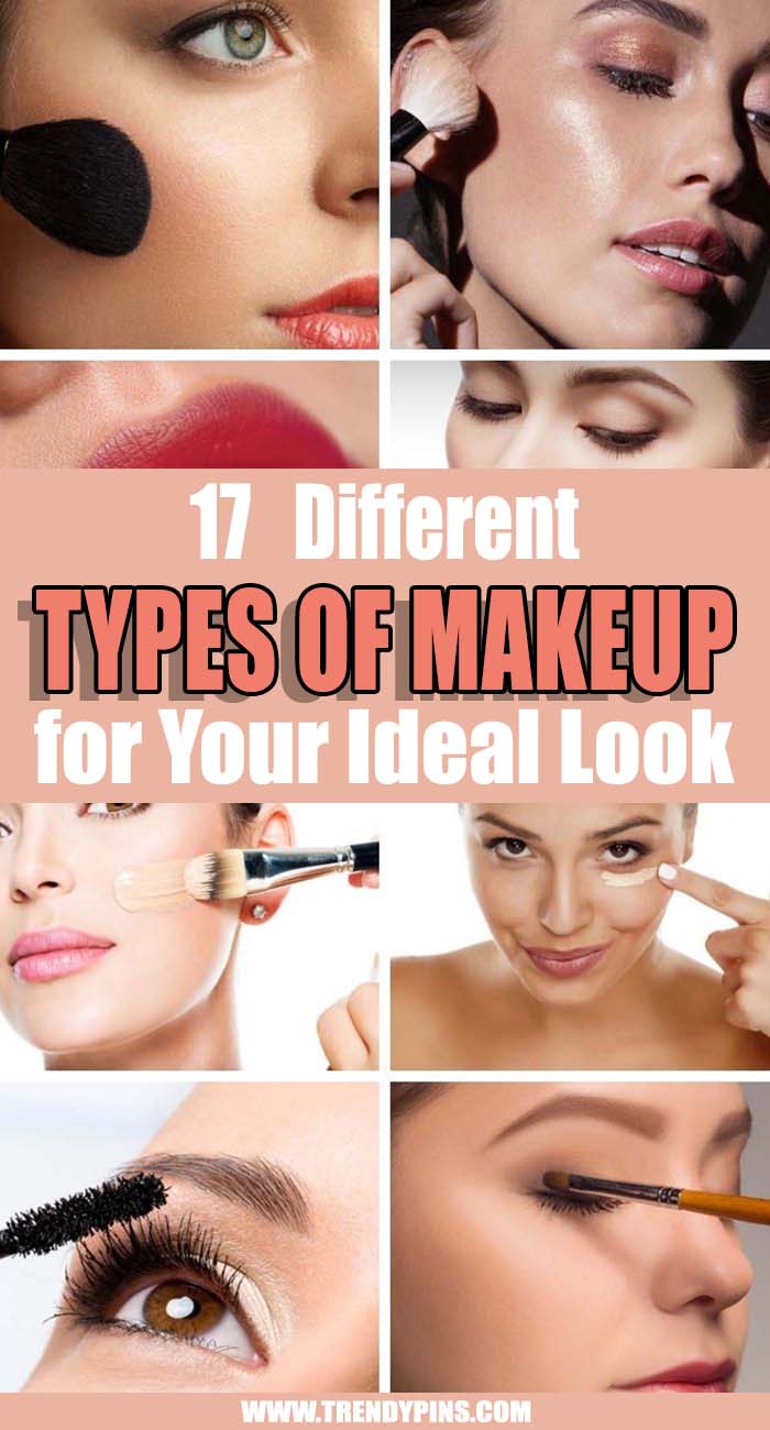 17 Types Of Makeup For Your Ideal Look #makeup #beauty #trendypins