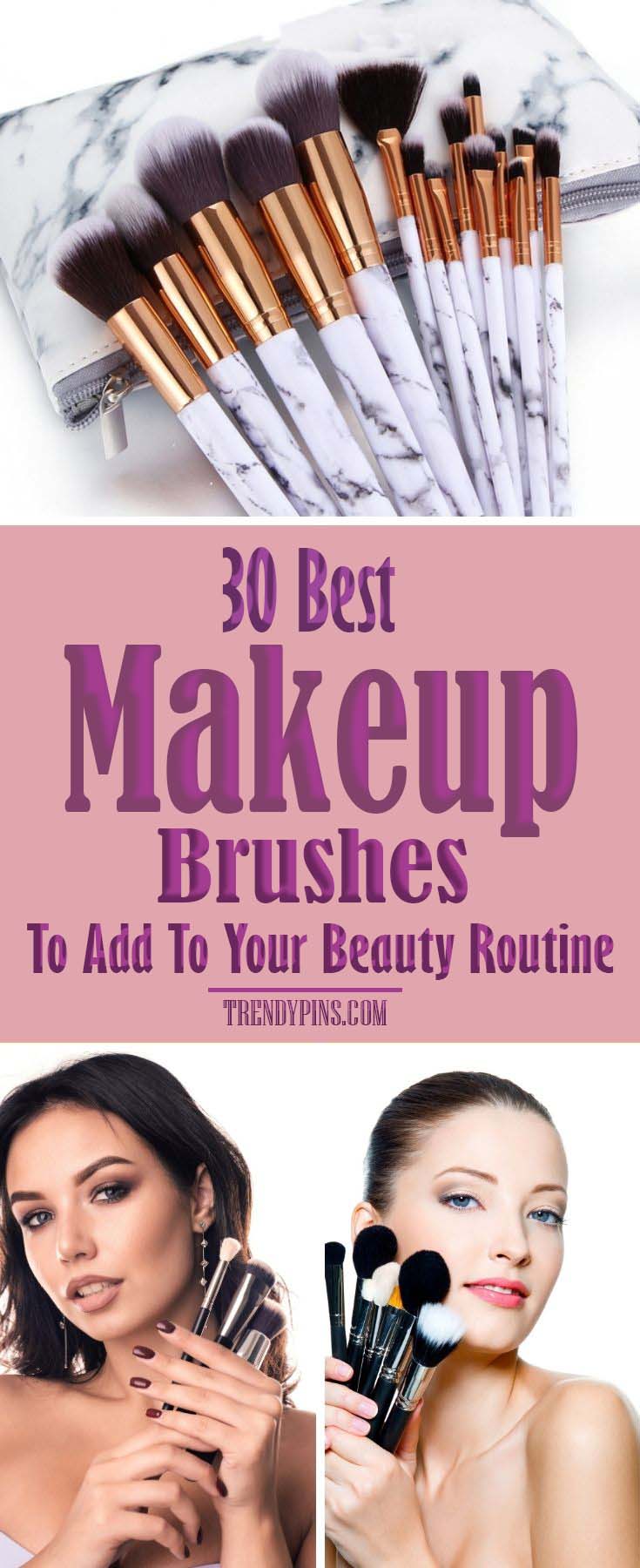 30 Best Makeup Brushes To Add To Your Beauty Routine #makeup #beauty #trendypins