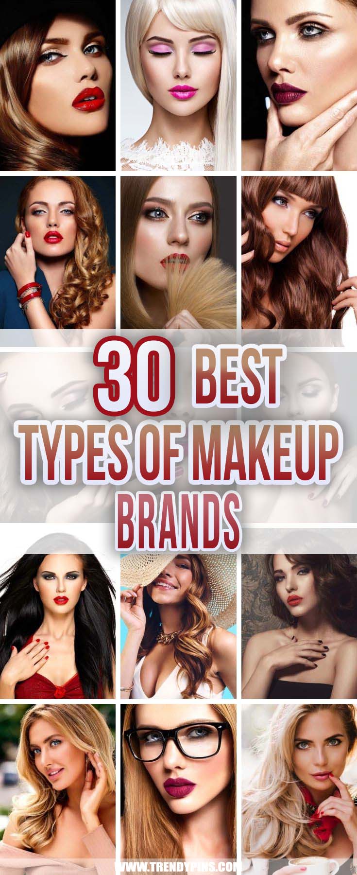 30 Best Types of Makeup Brands #makeupbrands #beauty #trendypins