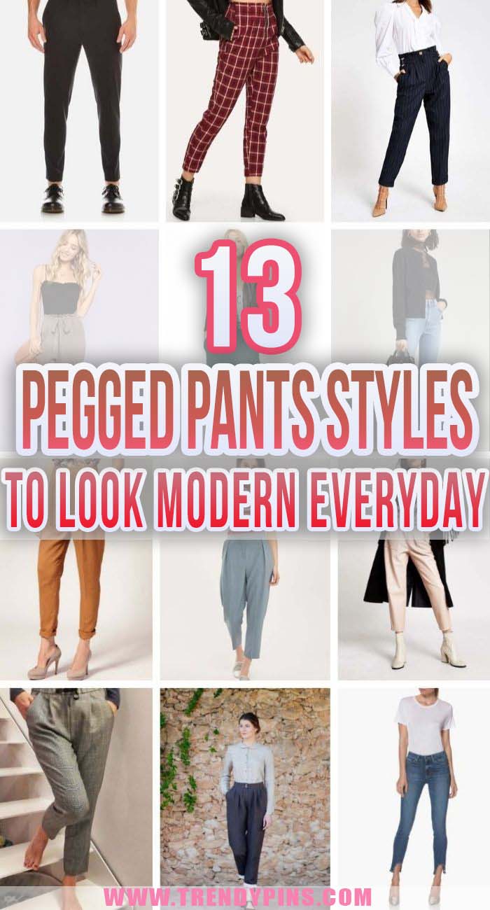 13 Pegged Pants Styles To Look Modern Everyday | Trendy Pins