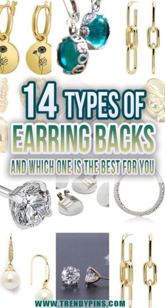 14 Types Of Earring Backs And Which One Is The Best For You | Trendy Pins