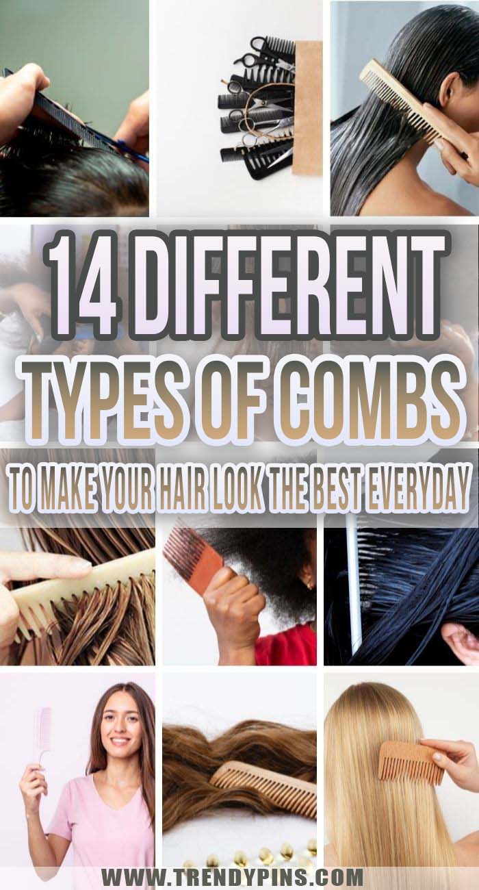 14 Types Of Combs To Make Your Hair Look The Best Everyday #combs #fashion #trendypins