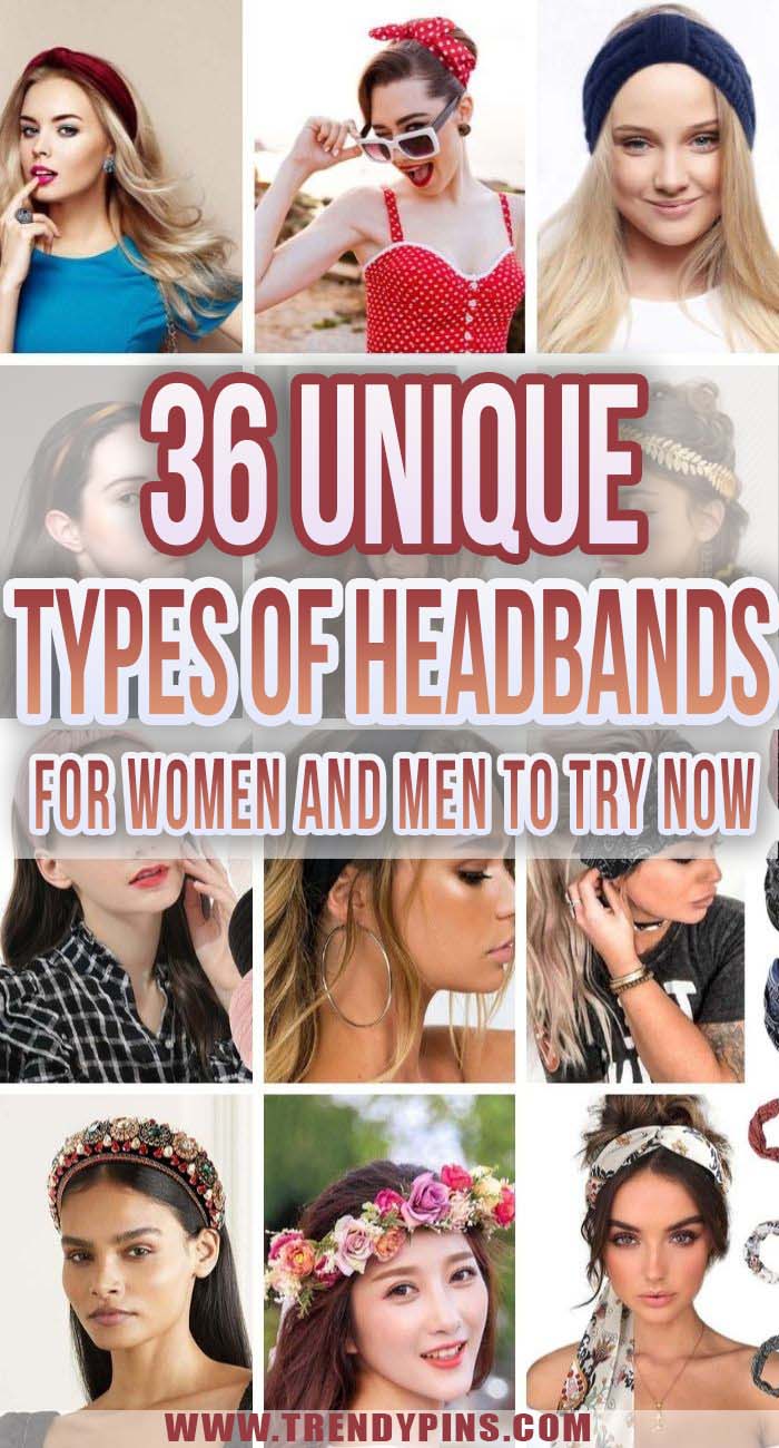 36 Types Of Headbands For Women And Men To Try Now #headbands #fashion #trendypins