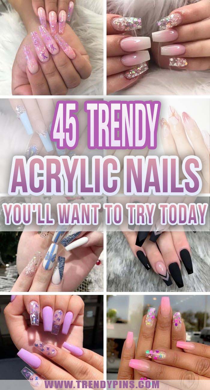 45 Trendy Acrylic Nails Youll Want to Try Today #acrylicnails #beauty #trendypins