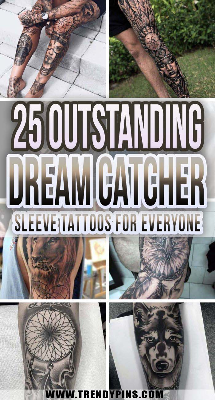 25 Outstanding Dream Catcher Sleeve Tattoos For Everyone #trendypins