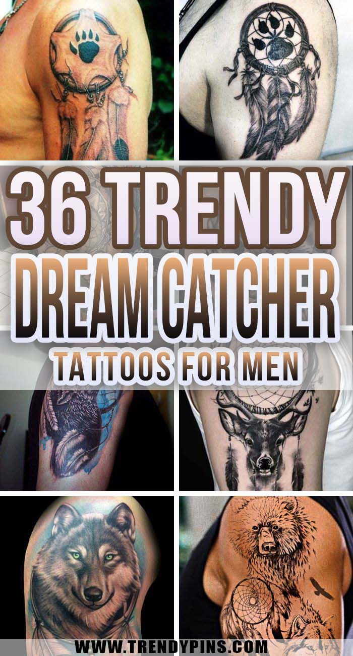 36 Trendy Dream Catcher Tattoos For Men #trendypins