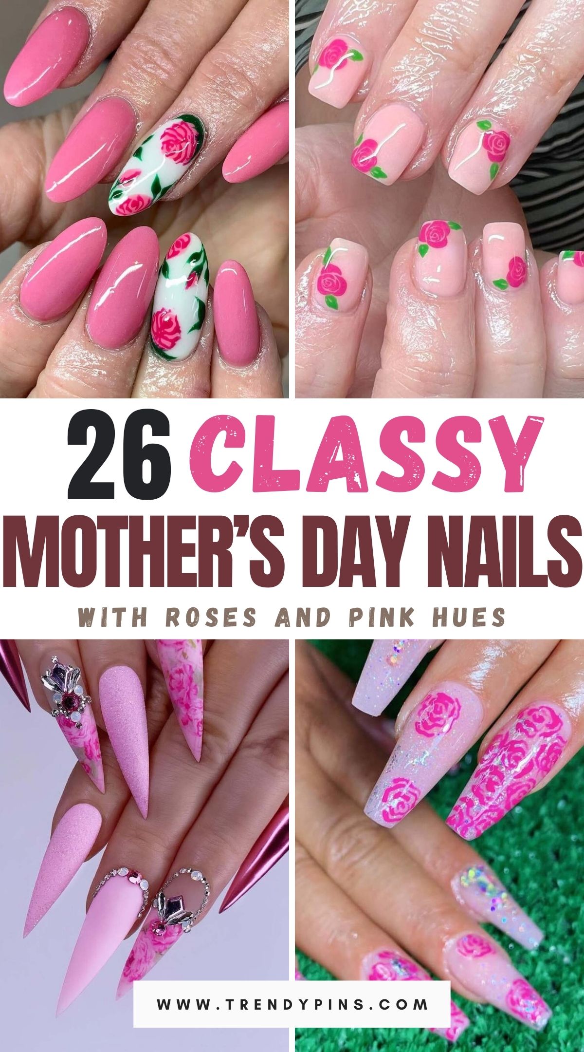 26 Classy Mother’s Day Nail Ideas to Start Prepping Now: Roses and Pinks