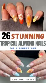 26 Chic Almond Shaped Nails With Tropical Patterns To Kickstart Summer 2