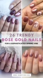 26 Gorgeous Rose Gold Nails For A Classy Spring Manicure 4