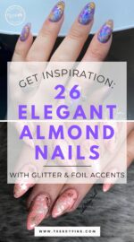 26 Stunning Almond Nails With Glitter And Foil Accents For A Luxe Summer Manicure 4