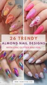 26 Stunning Almond Nails With Glitter And Foil Accents For A Luxe Summer Manicure 5
