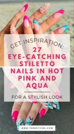 27 Chic Stiletto Nails In Hot Pink And Aqua For Summer 2024 5