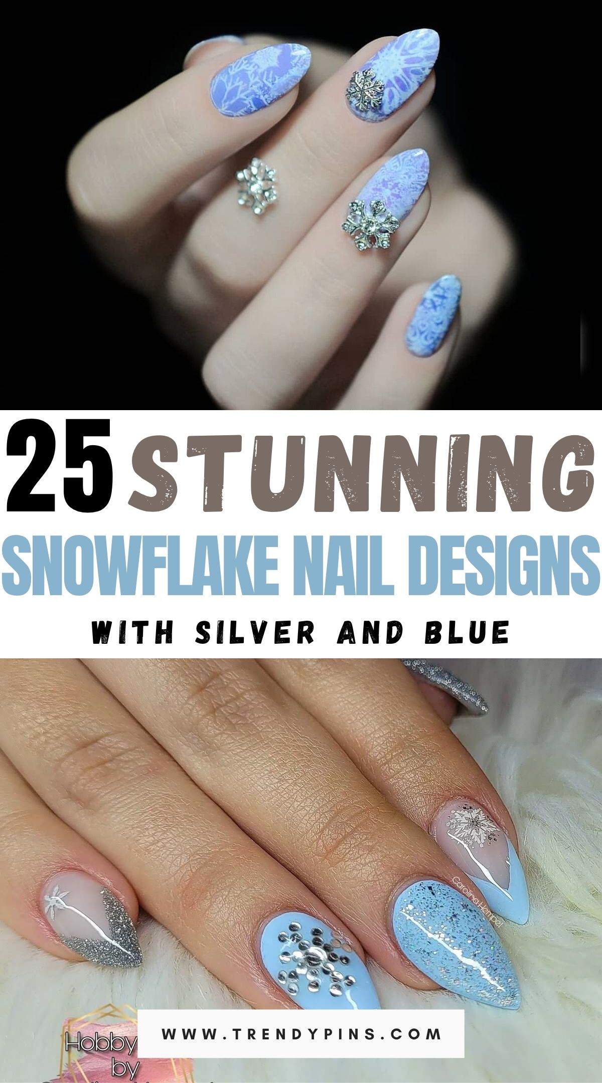 25 Chic Snowflake Nail Designs With Silver And Blue For A Magical Winter Manicure 2