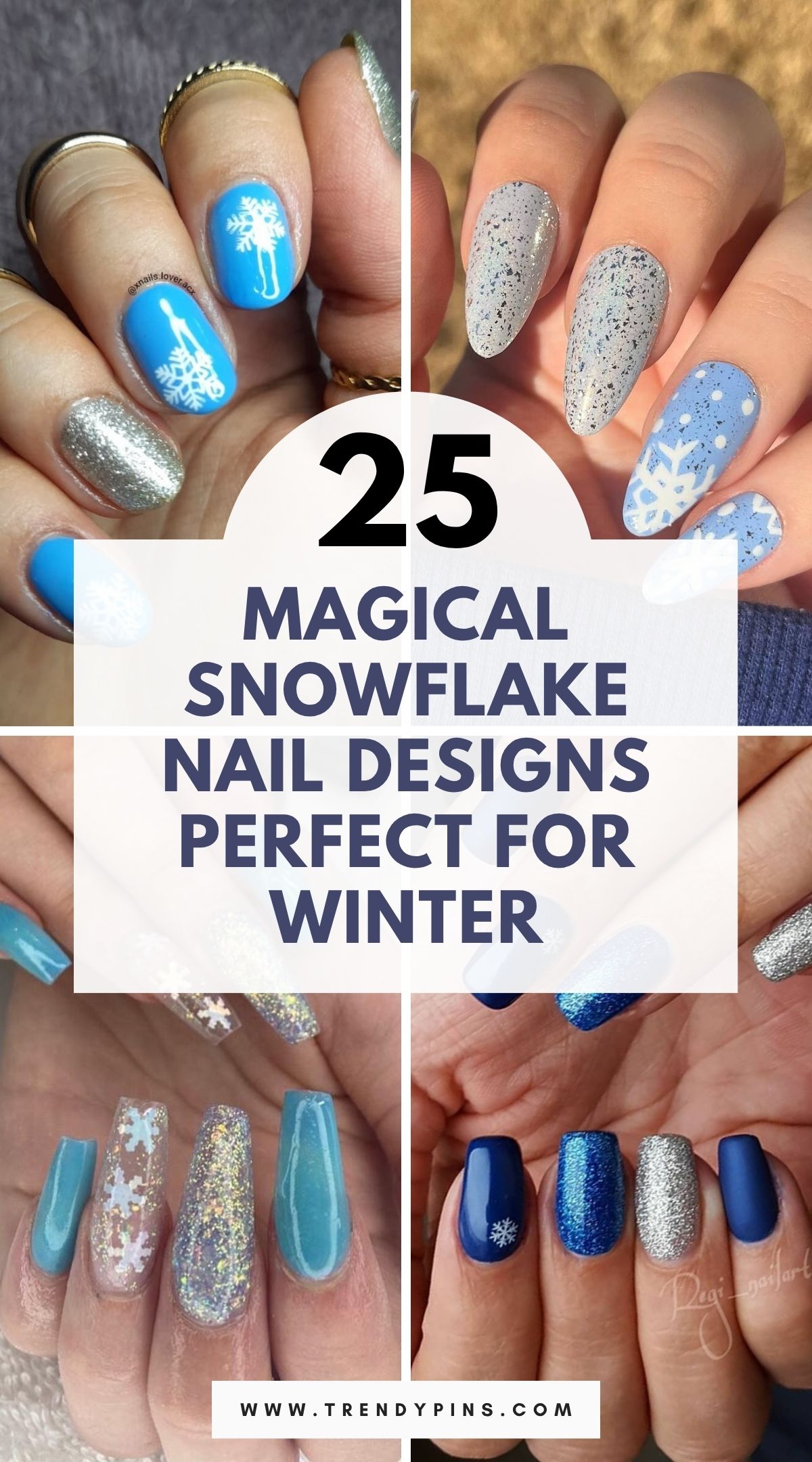 25 Chic Snowflake Nail Designs With Silver And Blue For A Magical Winter Manicure 3